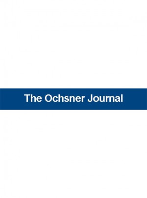 Ochsner Journal