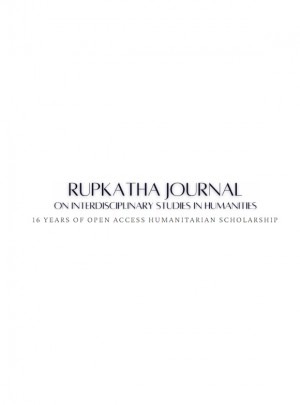 Rupkatha Journal On Interdisciplinary Studies In Humanities