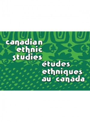 Canadian Ethnic Studies-etudes Ethniques Au Canada