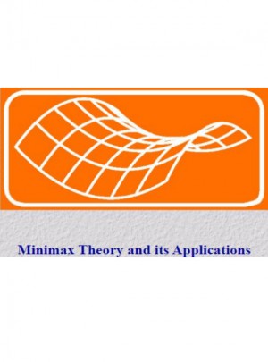 Minimax Theory And Its Applications