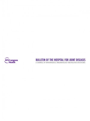 Bulletin Of The Hospital For Joint Diseases