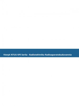 Visnyk Ntuu Kpi Seriia-radiotekhnika Radioaparatobuduvannia